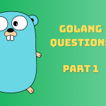 TOP 4 frequently asked questions in Go programming (P1)